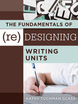 cover image of The Fundamentals of (Re)designing Writing Units